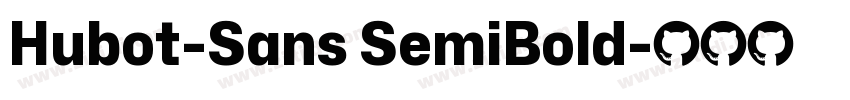 Hubot-Sans SemiBold字体转换